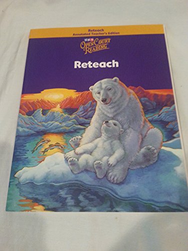 Imagen de archivo de Open Court Reading : Reteach Annotated Teacher Edition -grade 4 2002 a la venta por The Book Cellar, LLC