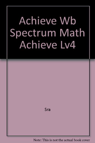 Beispielbild fr Achieve Wb Spectrum Math Achieve Lv4 zum Verkauf von Mispah books
