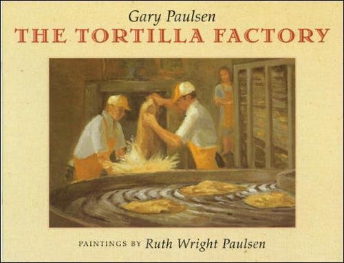 Dlm Early Childhood Express / The Tortilla Factory (9780075726586) by Pam Schiller