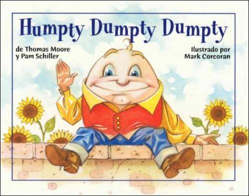 DLM Early Childhood Express / Humpty Dumpty Dumpty (Spanish Edition) (9780075726883) by Pam Schiller