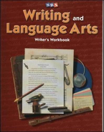 Writing and Language Arts - Writer's Workbook - Grade 6 (9780075796411) by James D. Williams