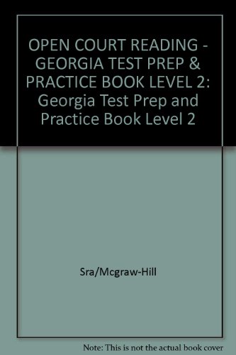 Open Court Reading: Georgia Test Prep and Practice Book Level 2 (9780075797364) by SRA