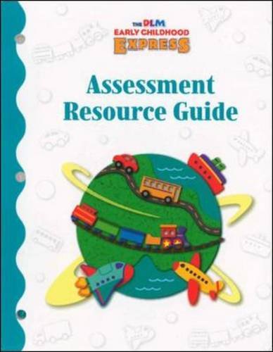 Dlm Early Childhood Express / Assessment Resource Guide (9780075843030) by Pam Schiller