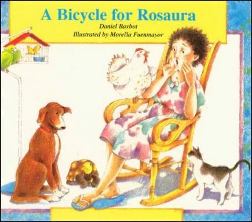 DLM Early Childhood Express, Bicycle For Rosaura English 4-Pack (9780075843191) by Schiller, Pam; Clements, Douglas; Lara-Alecio, Rafael; Sarama, Julie