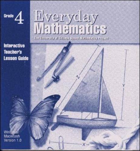 Everyday Mathematics: Grade 4: Interactive Teacher's Lesson Guide (9780076000166) by Bell, Max