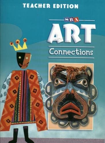 9780076003969: Art Connections - Teacher's Edition - Grade 6