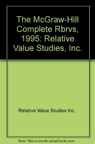 9780076007806: The McGraw-Hill Complete Rbrvs, 1995: Relative Value Studies, Inc.