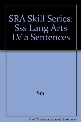 SRA Skill Series: Sss Lang Arts LV a Sentences (9780076016709) by SRA