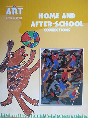 Beispielbild fr Sra Art Connections Home And After-School Connections (Teacher's Edition Level 1, Grade 1) ; 9780076018673 ; 0076018679 zum Verkauf von APlus Textbooks