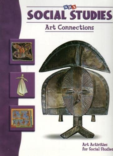 Social Studies Art Connections - Levels K - 6 (9780076018833) by SRA