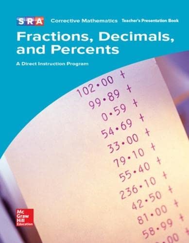 Stock image for SRA Corrective Mathematics Fractions, Decimals and Percents, A Direct Instruction Program, Teacher's Presentation Book for sale by Front Cover Books