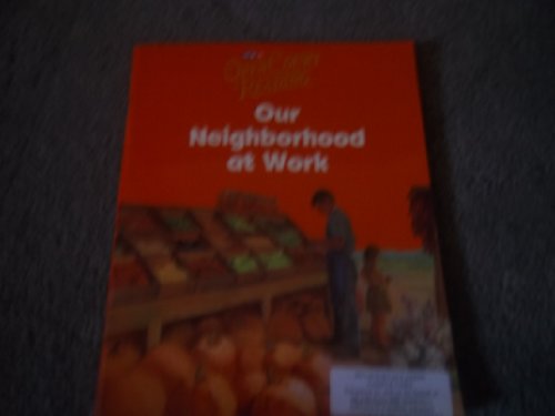 Beispielbild fr Open Court Reading: Our Neighborhood at Work zum Verkauf von Wonder Book