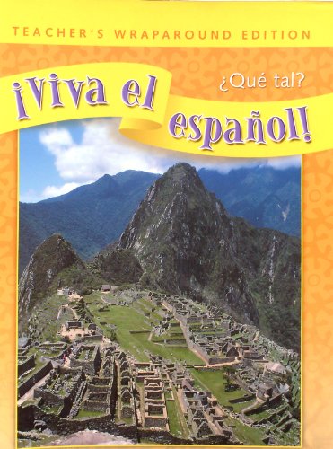 9780076029174: Viva el espanol! Que tal? Teacher's Wraparound Edition