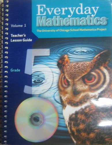 Everyday Mathematics Teacher Lession Guide Volume 1 Grade 5 (9780076036004) by Max Bell