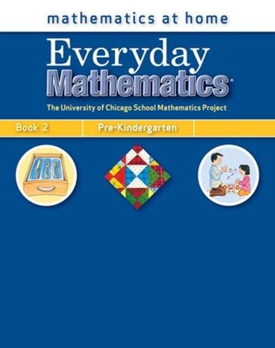 Everyday Mathematics, Grade Pre-K, Mathematics at HomeÂ® Book 2 (9780076045068) by Bell, Max; Dillard, Amy; Isaacs, Andy; McBride, James; UCSMP
