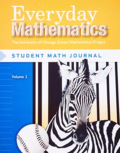 Everyday Mathematics: Student Math Journal, Grade 3, Vol. 1 (9780076045679) by Jean Bell; Max Bell; Amy Dillard; Andy Isaacs; James McBride