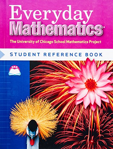 Beispielbild fr Everyday Mathematics Student Reference Book, Grade 4 (University of Chicago School Mathematics Project) zum Verkauf von Wonder Book