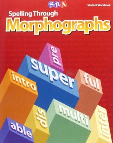 Spelling Through Morphographs, Student Workbook (CORRECTIVE SPELLING) (9780076053957) by Siegfried Engelmann; Robert Dixon