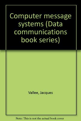 Beispielbild fr Computer message systems (Data communications book series) zum Verkauf von Better World Books