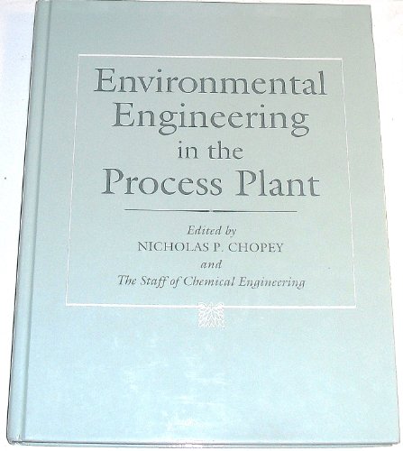 Stock image for Environmental Engineering in the Process Plant for sale by ThriftBooks-Dallas