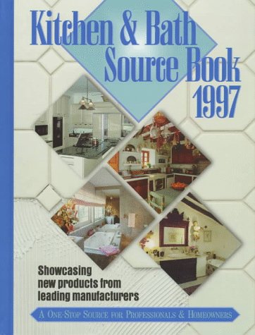 Stock image for Kitchen and Bath Sourcebook 1997 (Kitchen & Bath Sourcebook) for sale by Wonder Book