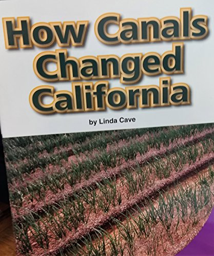 Imagen de archivo de How Canals Changed California a la venta por Big River Books