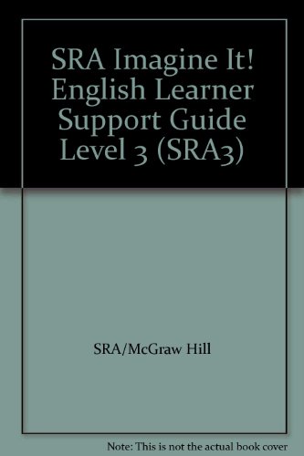 Stock image for Sra Imagine It! English Learner Support Guide Level 3 (Sra3) ; 9780076104390 ; 0076104397 for sale by APlus Textbooks