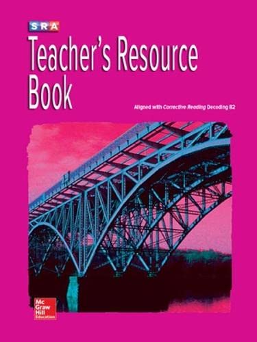 Stock image for Corrective Reading Decoding Level B2, Teacher Resource Book for sale by Walker Bookstore (Mark My Words LLC)
