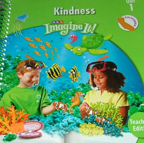 Imagen de archivo de SRA Imagine it! KINDNESS, LEVEL 2/unit 1 California Teachers Edition a la venta por Hawking Books