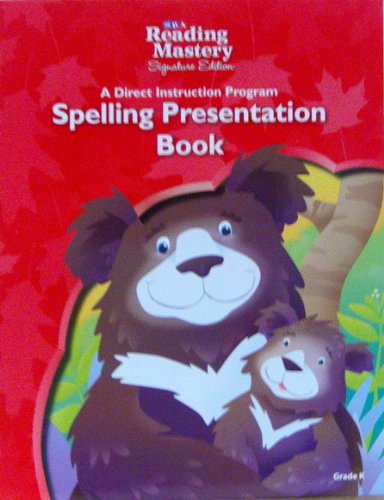 Stock image for Reading Mastery Reading/Literature Strand Grade K, Spelling Presentation Book (READING MASTERY LEVEL VI) for sale by GF Books, Inc.
