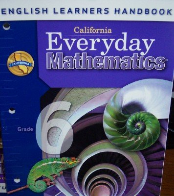 California Everyday Mathematics EL Handbook Grade 6 (UCSMP) (9780076128907) by Max Bell; John Bretzlauf; Amy Dillard; Robert Hartfield; Andy Isaacs; James McBride