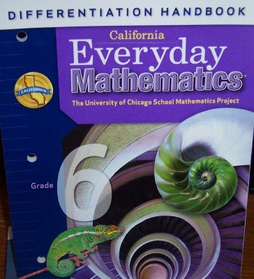 California Everyday Mathematics Differentiation Handbook Grade 6 (UCSMP) (9780076129317) by Max Bell