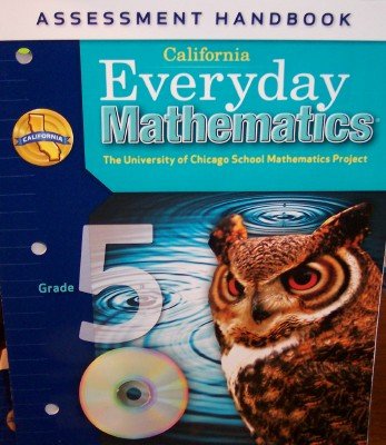 California Everyday Mathematics Assessment Handbook Grade 5 (UCSMP) (9780076129546) by Max Bell