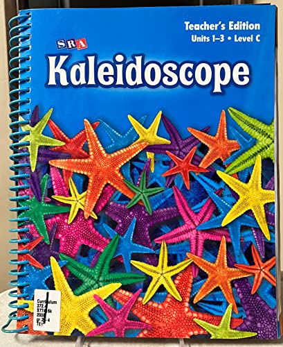 9780076142699: SRA Kaleidoscope (Teacher's Edition Units 1-3 Level C)