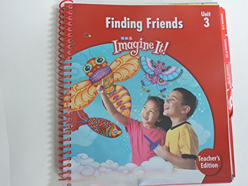 9780076164547: SRA Imagine It! Finding Friends, Unit 3, Teacher's Edition