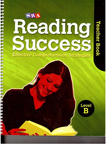 Imagen de archivo de SRA Reading Success: Effective Comprehension Strategies Level B (Teacher Book and Student Workbook(Assessment Blackline Masters)) a la venta por GoldBooks