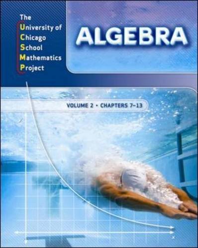 Algebra: Volume 2: Chapters 7 thru 13: University of Chicago School Mathematics Project (9780076185917) by Brown, Susan A.; Breunlin, R. James; Wiltjer, Mary Helen