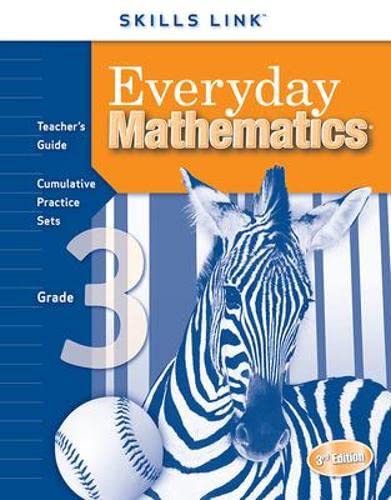 Stock image for Everyday Mathematics, Grade 3: Skills Link Teacher's Guide Cumulative Practice Sets for sale by Allied Book Company Inc.