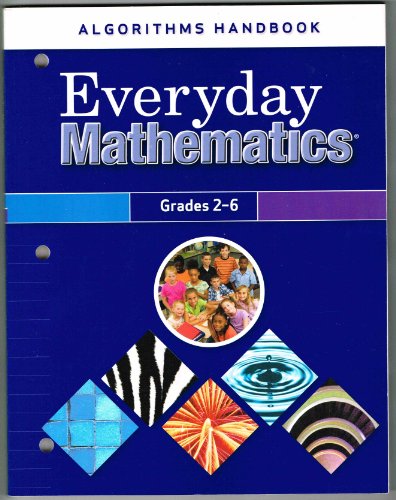 9780076548477: Everyday Mathematics, Grades 2-6, Algorithms Handbook