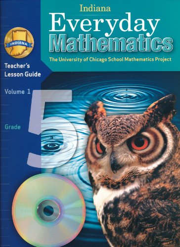 Imagen de archivo de Indiana Everyday Mathematics Teacher's Lesson Guide Grade 5 Volume 1 a la venta por Nationwide_Text