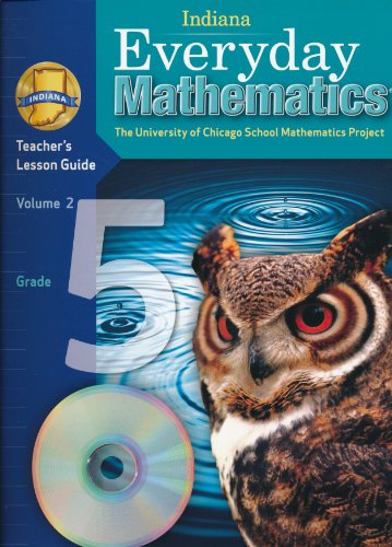 Imagen de archivo de Indiana Everyday Mathematics Teacher's Lesson Guide Grade 5 Volume 2 a la venta por Allied Book Company Inc.