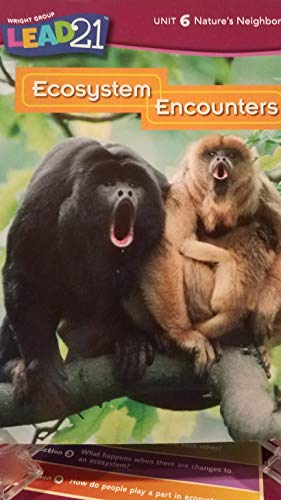 Stock image for Ecosystem Encounters (Wright Group Lead 21 Unit 6 Nature's Neighborhoods) for sale by Wonder Book