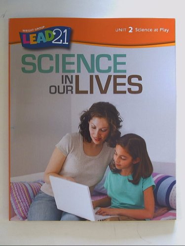 Imagen de archivo de Lead 21 Science in Our Lives Unit 2 Science at Play a la venta por Nationwide_Text