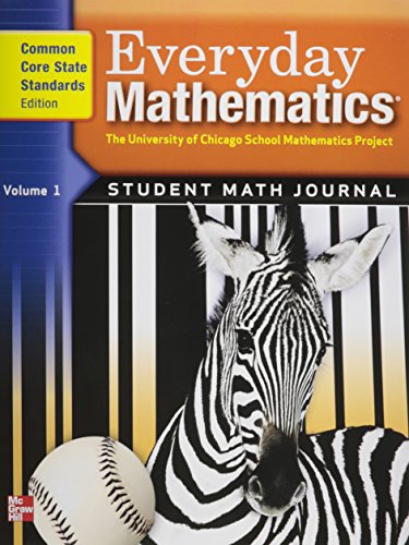 Imagen de archivo de McGraw-Hill, Everyday Mathematics, Grade 3, Volume 1: Student Math Journal: Common Core State Standards Edition (2012 Copyright) a la venta por ~Bookworksonline~