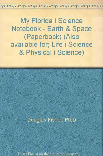 Imagen de archivo de My Florida i Science Notebook - Earth Space (Paperback) (Also available for; Life i Science Physical i Science) a la venta por Green Street Books