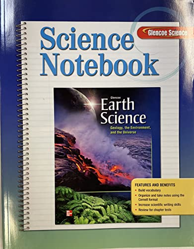 9780076587216: Glencoe Earth Science: GEU, Science Notebook (HS EARTH SCI GEO, ENV, UNIV)