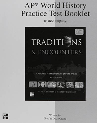 Stock image for Bentley, Traditions & Encounters 2011 1e, Ap Practice Tests (Ap Traditions & Encounters (World Hist ; 9780076594474 ; 0076594475 for sale by APlus Textbooks