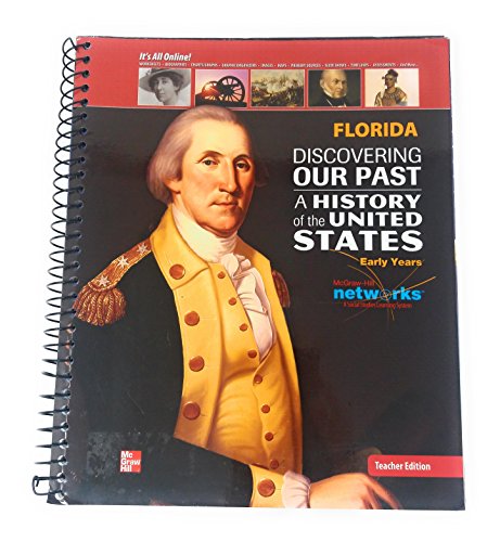 9780076596706: Discovering Our Past: A History of the United States-Early Years, Florida Teacher Edition