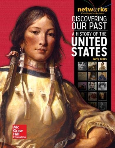 Stock image for Discovering Our Past: A History of the United States-Early Years, Student Edition (print only) (THE AMERICAN JOURNEY (SURVEY)) for sale by ThriftBooks-Dallas