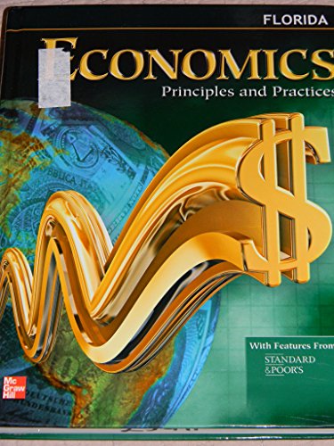 Stock image for Economics Principles And Practices, Florida Edition ; 9780076614943 ; 0076614948 for sale by APlus Textbooks